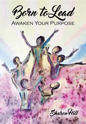 Born to Lead: Awaken Your Purpose