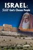 Israel: STILL God's Chosen People