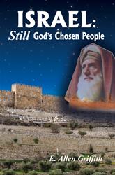 Israel: STILL God&#39;s Chosen People