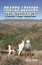 Prayer Lesson from the Ranch