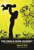 The Single Mom Journey Devotional Book