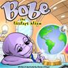 BOBE ~ The littlest alien